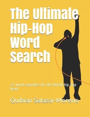The Ultimate Hip-Hop Word Search Paperback Independently Published