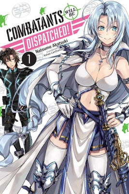 Combatants Will Be Dispatched!, Vol. 1 (Light Novel) Yen on