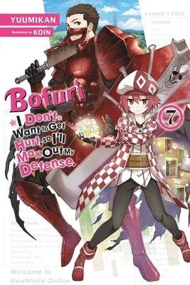 Bofuri: I Don't Want to Get Hurt, So I'll Max Out My Defense., Vol. 7 (Light Novel) Paperback Yen on