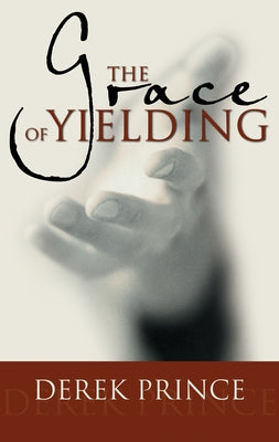 The Grace of Yielding Paperback Whitaker House