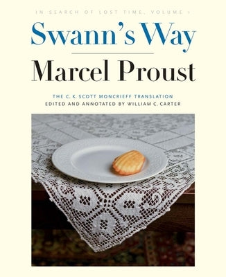 Swann's Way: In Search of Lost Time, Volume 1 Paperback Yale University Press