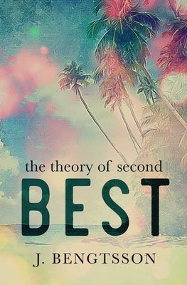 The Theory Of Second Best Paperback J. Bengtsson