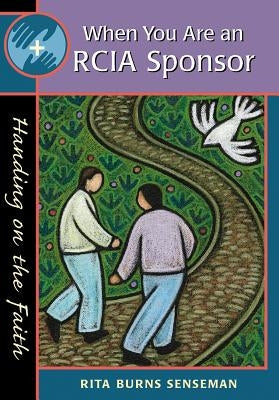 Paperback book titled When You Are an Rcia Sponsor: Handing on the Faith by Liguori Publications, with a cover featuring religious imagery.