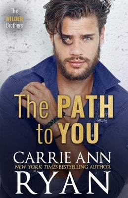 The Path to You Paperback Carrie Ann Ryan