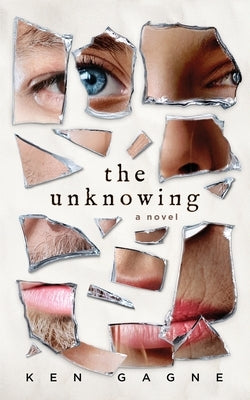 The Unknowing Paperback Ken Gagne Publishing