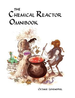 Chemical Reactor Omnibook- soft cover Paperback Lulu.com