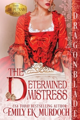 The Determined Mistress Paperback Dragonblade Publishing, Inc.