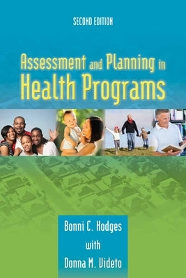 Assessment and Planning in Health Programs Paperback Jones & Bartlett Publishers