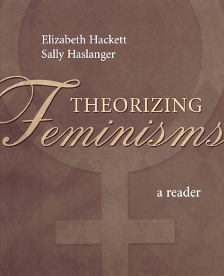 Paperback of Theorizing Feminisms: A Reader by Oxford University Press, USA, showing the book cover with feminist theory illustrations.