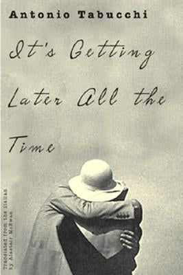 It's Getting Later All the Time Paperback New Directions Publishing Corporation