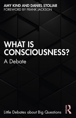 What Is Consciousness?: A Debate Paperback Routledge