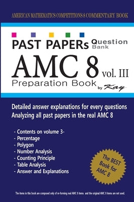 Paperback AMC8 Past Papers Question Bank volume 3 by Createspace, featuring sample math questions and practice exercises.
