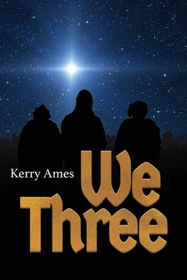 We Three Paperback Show Up Press