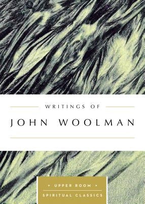 Writings of John Woolman Paperback Upper Room Books