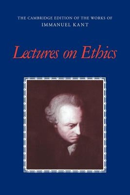 Lectures on Ethics Paperback Cambridge University Press