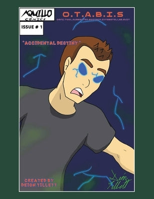O.T.A.B.I.S: Issue #1: Accidental Destiny Paperback Xlibris Us