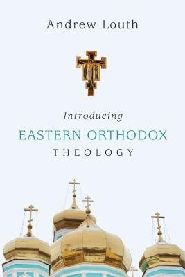 Introducing Eastern Orthodox Theology Paperback IVP Academic