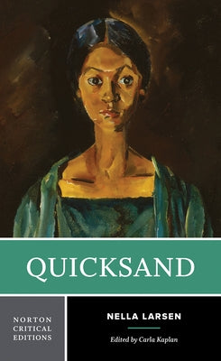 Quicksand: A Norton Critical Edition Paperback W. W. Norton & Company