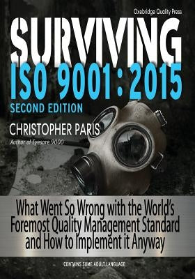 Surviving ISO 9001: 2015 Paperback Oxebridge Quality Resources International LLC