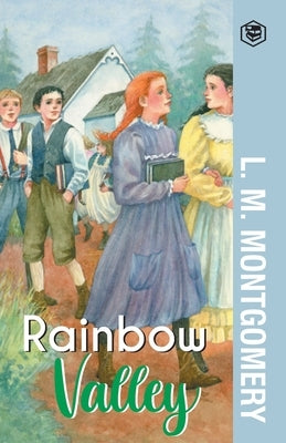 Rainbow Valley Paperback Sanage Publishing House