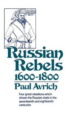 Russian Rebels, 1600-1800 Paperback W. W. Norton & Company