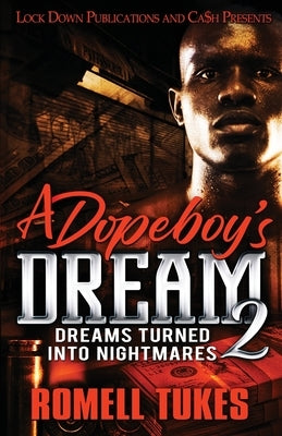 A Dopeboy's Dream 2 Lock Down Publications