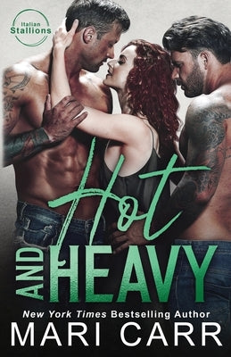 Hot and Heavy Paperback Mari Carr Books LLC