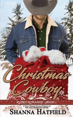 The Christmas Cowboy Paperback Createspace Independent Publishing Platform