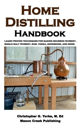 Home Distilling Handbook Createspace Independent Publishing Platform