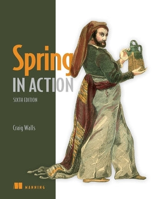 Spring in Action, Sixth Edition Paperback Manning Publications