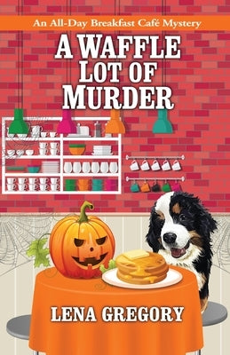 A Waffle Lot of Murder Paperback Kensington Publishing Corporation