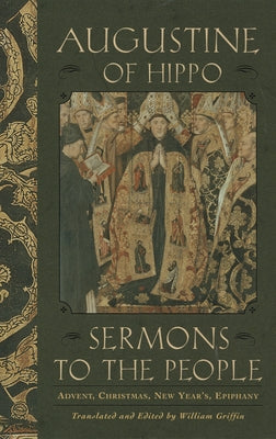 Sermons to the People: Advent, Christmas, New Year, Epiphany Paperback Image