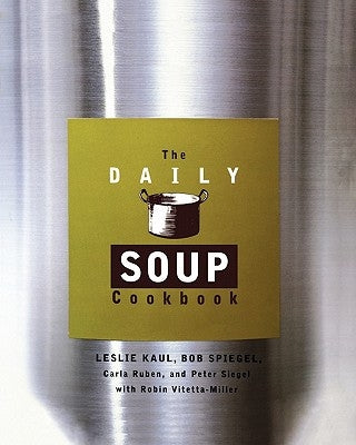 The Daily Soup Cookbook Paperback Hachette Books