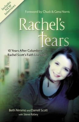 Rachel's Tears: 10 Years After Columbine... Rachel Scott's Faith Lives on Paperback Thomas Nelson