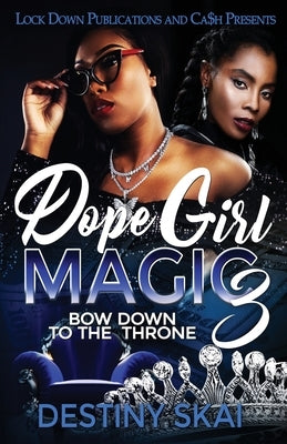 Dope Girl Magic 3 Paperback Lock Down Publications