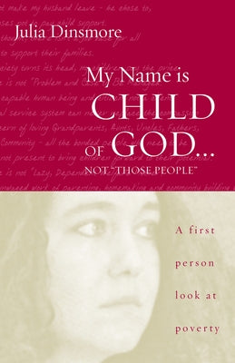 My Name Is Child of God ... Not Those People Paperback Augsburg Books