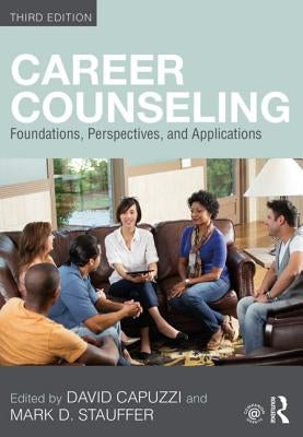 Career Counseling: Foundations, Perspectives, and Applications Paperback Routledge