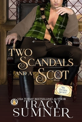 Two Scandals and a Scot Paperback Wolf Publishing