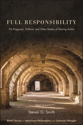 Paperback book titled "Full Responsibility" by State University of New York Press, featuring a cover with text and design elements.