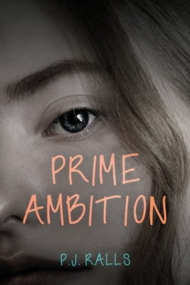 Prime Ambition Paperback Dorrance Publishing Co.