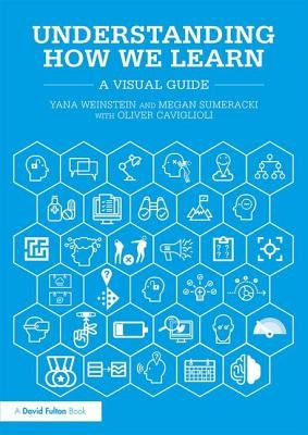 Understanding How We Learn: A Visual Guide Paperback Routledge