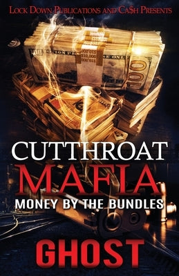 Cutthroat Mafia: Money by the Bundles Paperback Lock Down Publications
