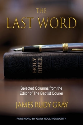 The Last Word: Selected Columns from the Editor of The Baptist Courier Paperback Courier Publishing