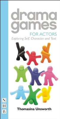 Drama Games for Actors Paperback Nick Hern Books