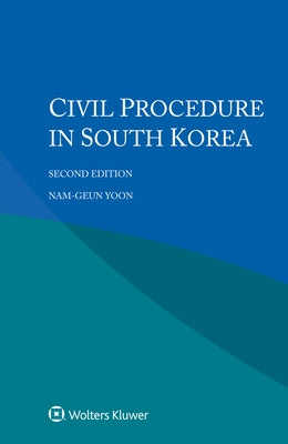 Civil Procedure in South Korea by Yoon, Nam-Geun