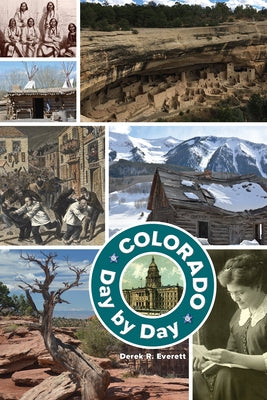 Colorado Day by Day Paperback University Press of Colorado