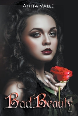 Bad Beauty Paperback Anita Valle