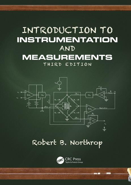 Introduction to Instrumentation and Measurements Paperback CRC Press