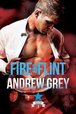 Fire and Flint: Volume 1 Paperback Dreamspinner Press LLC