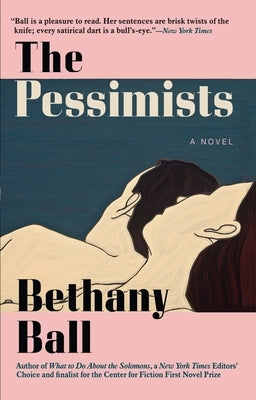 The Pessimists Paperback Grove Press